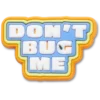 Dont Bug Me Jibbitz-vedhæng